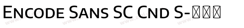 Encode Sans SC Cnd S字体转换 Encode Sans SC Cnd S字体转换